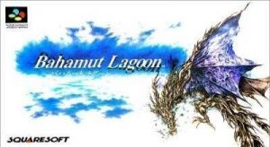 Bahamut Lagoon ROM