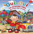 Oui-Oui - Grande Fete Au Pays Des Jouets