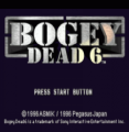 Bogey - Dead 6 [SCUS-94307]